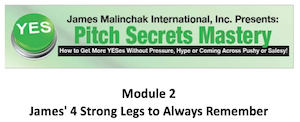 Pitch Secrets Module 2 James Only James 4 Strong Legs to Always Remember