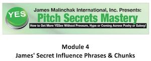 Pitch Secrets Module 4 James Only James Secret Influence Phrases Chunks