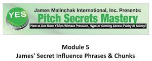 Pitch Secrets Module 5 James Only James Secret Influence Phrases Chunks